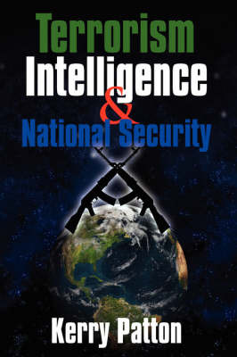 Terrorism Intelligence & National Security by Kerry, Patton image
