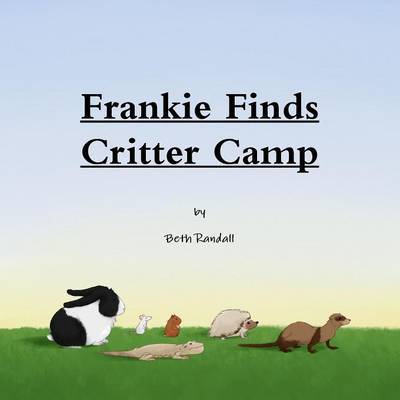 Frankie Finds Critter Camp by Beth Randall image
