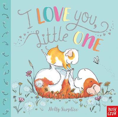 I Love You, Little One by Holly Surplice image