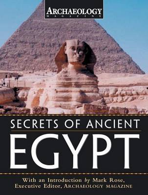 Secrets of Ancient Egypt by "Archaeology Magazine" image