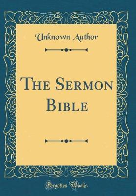The Sermon Bible (Classic Reprint) by Unknown Author image