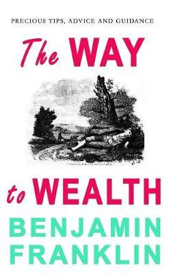 The Way to Wealth by Benjamin Franklin image