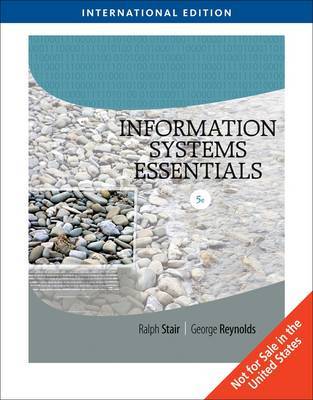 Information Systems Essentials on Paperback by Ralph M Stair