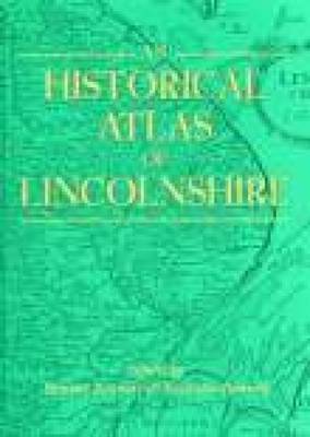 An Historical Atlas of Lincolnshire by Stewart Bennett image