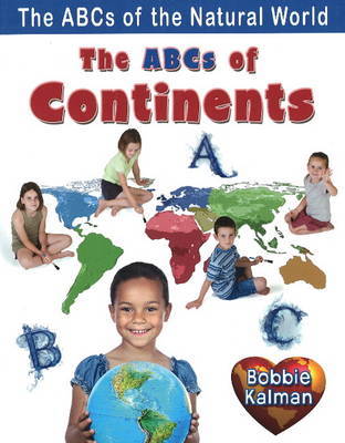 The ABCs of Continents by Kalman Bobbie