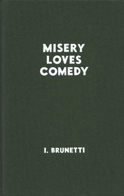 Misery Loves Comedy by Ivan Brunetti image
