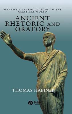 Ancient Rhetoric and Oratory by Thomas N Habinek image
