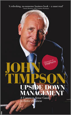 Upside Down Management by John Timpson image
