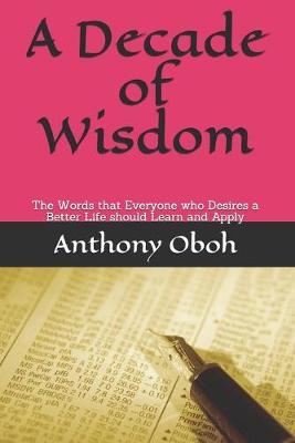 A Decade of Wisdom by Anthony Oboh image
