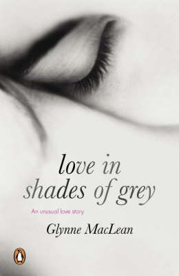 Love in Shades of Grey by Glynne MacLean image