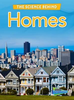 Homes (the Science Behind) by Chris Oxlade