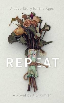 Repeat on Paperback by A J Kohler