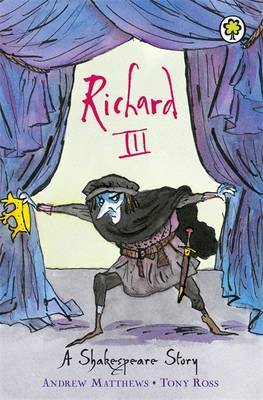 A Shakespeare Story: Richard III by Andrew Matthews image