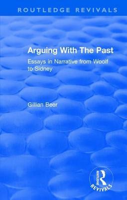 : Arguing With The Past (1989) by Gillian Beer image