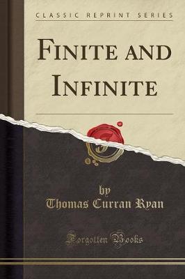 Finite and Infinite (Classic Reprint) by Thomas Curran Ryan image
