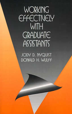 Working Effectively with Graduate Assistants by Jody D. Nyquist image