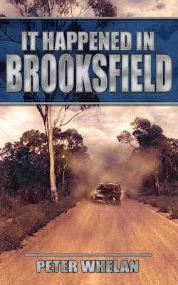 It Happened in Brooksfield by Peter Whelan image