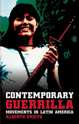 Contemporary Guerrilla Movements in Latin America by Alberto Prieto image