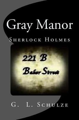 Gray Manor by G L Schulze image