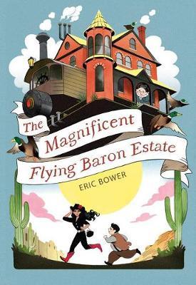 The Magnificent Flying Baron Estate by Eric Bower image