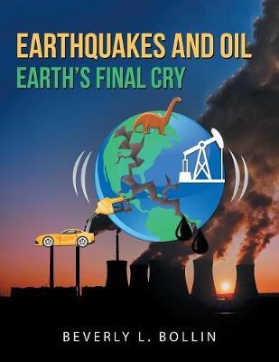 Earthquakes and Oil by Beverly L Bollin image
