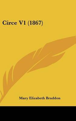 Circe V1 (1867) by Mary , Elizabeth Braddon image