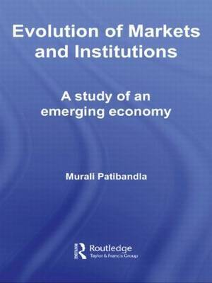 Evolution of Markets and Institutions by Murali Patibandla image