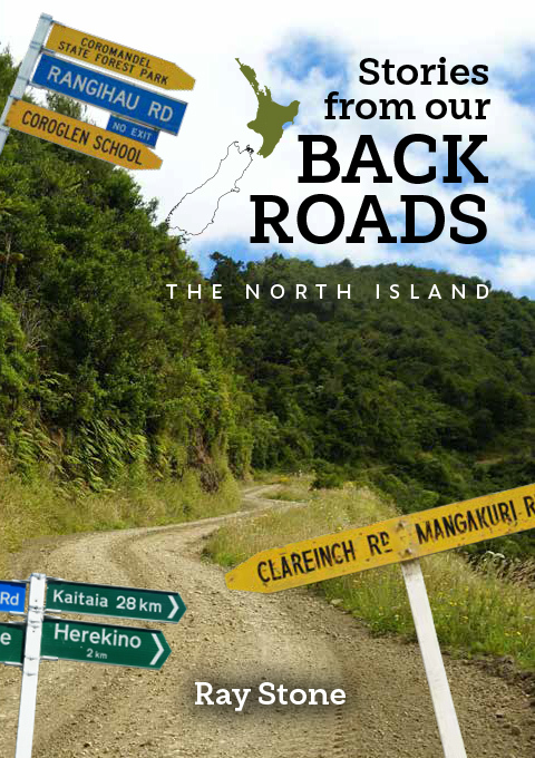 Stories From Our Back Roads North Island by Ray Stone image