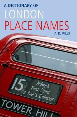 A Dictionary of London Place-Names by A.D. Mills