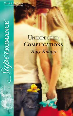 Unexpected Complications on Paperback by Amy Knupp