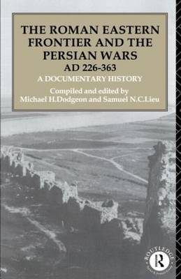 The Roman Eastern Frontier and the Persian Wars AD 226-363 image