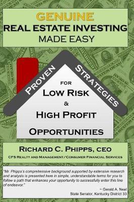 Genuine Real Estate Investing Made Easy by Richard C Phipps image