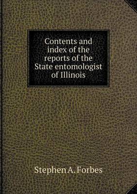 Contents and Index of the Reports of the State Entomologist of Illinois by Stephen A. Forbes image