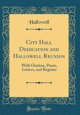 City Hall Dedication and Hallowell Reunion by Hallowell Hallowell image