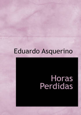 Horas Perdidas by Eduardo Asquerino image