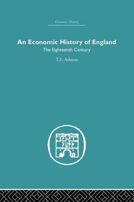 An Economic History of England: the Eighteenth Century image