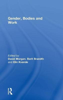 Gender, Bodies and Work by Berit Brandth image