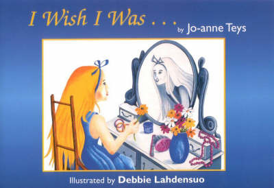 I Wish I Was by Jo-Anne Teys image