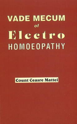 Vade Mecum of Electro Homoeopathy by Cesare Mattei image