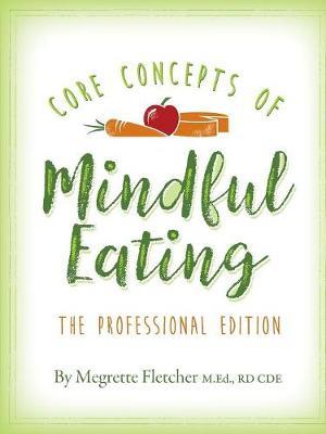 The Core Concepts of Mindful Eating by Megrette Fletcher image