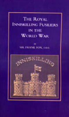 Royal Inniskilling Fusiliers in the World War (1914-1918) by Frank Fox image