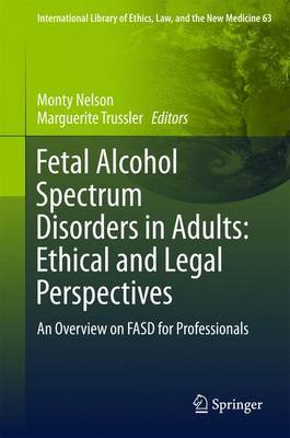 Fetal Alcohol Spectrum Disorders in Adults: Ethical and Legal Perspectives on Hardback