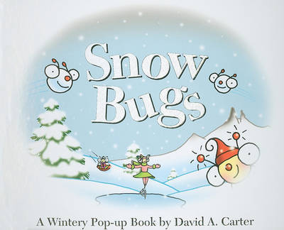 Snow Bugs by David A Carter