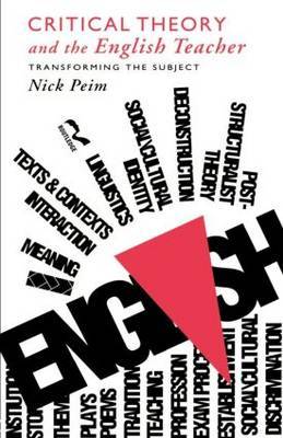 Critical Theory and The English Teacher by Nick Peim image