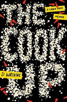 The Cook Up by D. Watkins image