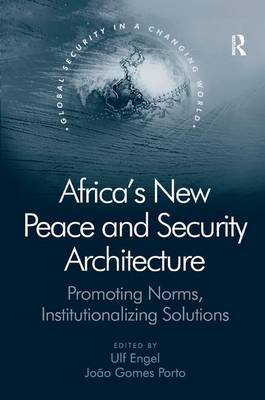 Africa's New Peace and Security Architecture on Hardback by J. Gomes Porto