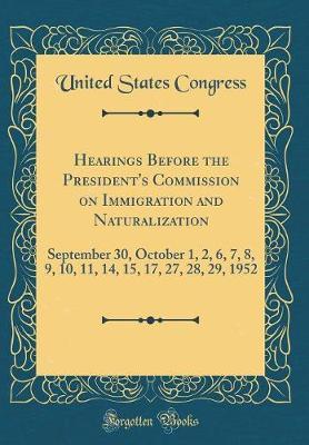 Hearings Before the President's Commission on Immigration and Naturalization by United States Congress image