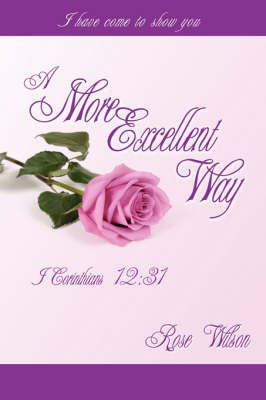 A More Excellent Way by Rose Wilson image