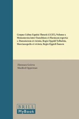 Corpus Cultus Equitis Thracii (CCET), Volume 2 Monumenta inter Danubium et Haemum reperta by Zlatozara Goceva image