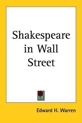 Shakespeare in Wall Street on Paperback by Edward H. Warren